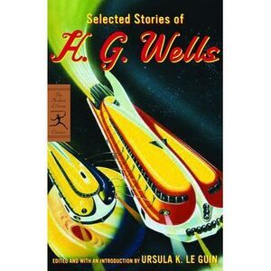 Selected Stories of H. G. Wells -- H. G. Wells
